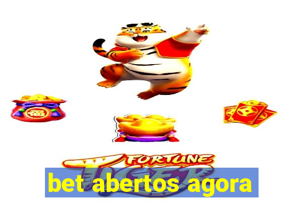 bet abertos agora